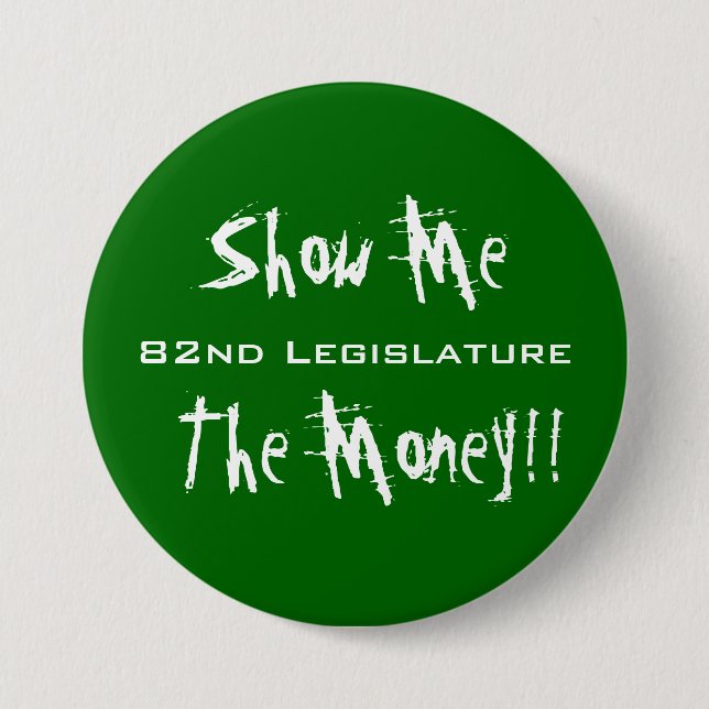 Badge Rond 7,6 Cm Montrez-moi le bouton d'argent (Devant)