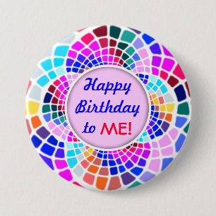 Badge Rond 7,6 Cm Mosaïque colorée Joyeux Anniversaire pour moi Pin