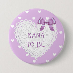 Badge Rond 7,6 Cm Nana à être bouton de baby shower de coeurs