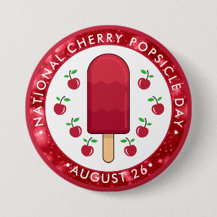 Badge Rond 7,6 Cm National Cherry Popsicle Day