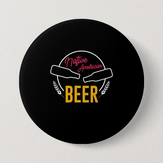 Badge Rond 7,6 Cm Native American Beer (Devant)