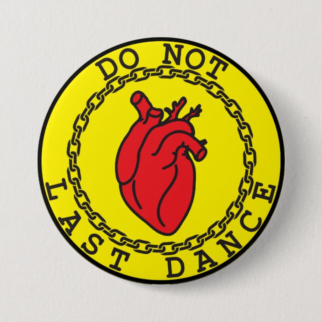 Badge Rond 7,6 Cm Ne Danse Pas En Permanence (Devant)