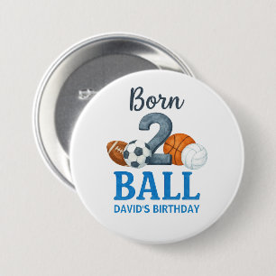 Badge Rond 7,6 Cm Né pour le sport Deuxième anniversaire