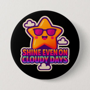 Badge Rond 7,6 Cm Neon Kawaii Star - "Shine even on Cloudy Days"
