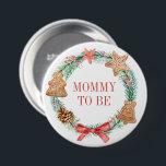 Badge Rond 7,6 Cm Noël Baby shower Maman<br><div class="desc">Baby shower de Noël Maman à être bouton. Éléments correspondants disponibles.</div>