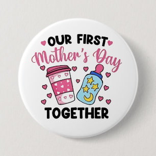 Badge Rond 7,6 Cm Notre première fête des mères ensemble Mariages de