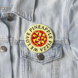 Badge Rond 7,6 Cm Nous aimons les boutons de pizza ananas