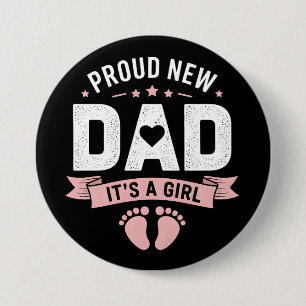 Badge Rond 7,6 Cm Nouveau papa C'est une fille