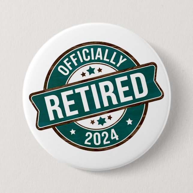 Badge Rond 7,6 Cm Officiellement à la retraite 2024 (Devant)