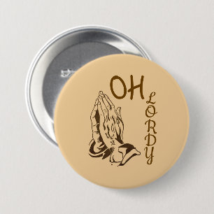 Badge Rond 7,6 Cm Oh Lordy Bouton