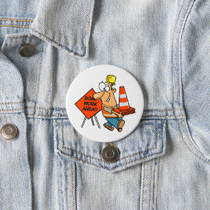 Badge Rond 7,6 Cm Panneau de signalisation drôle de travailleur du b