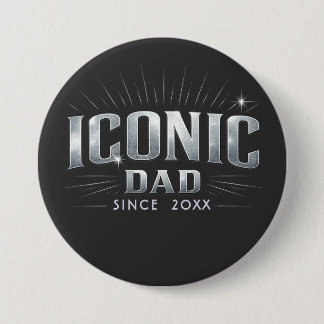 Badge Rond 7,6 Cm Papa Emblématique depuis 20XX Typographie Argentée