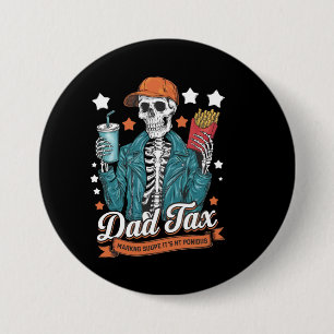 Badge Rond 7,6 Cm Papa Impôt S'assurer que ce n'est pas du poison Dr