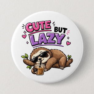 Badge Rond 7,6 Cm Paresseux mignon mais paresseux avec café glacé