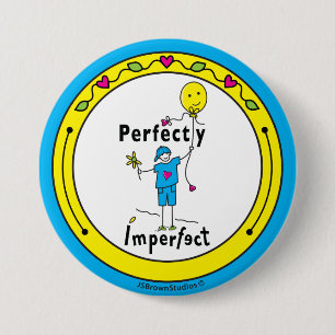 Badge Rond 7,6 Cm Parfaitement imparfait 2_Arrondi Bouton Pin 3"
