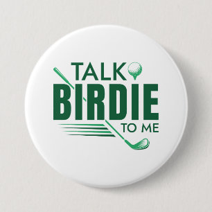 Badge Rond 7,6 Cm Parle Birdie à moi