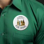 Badge Rond 7,6 Cm Party Pub Crawl Beer Bachelor Anniversaire<br><div class="desc">Cette conception peut être personnalisée dans la zone fournie en modifiant la photo et/ou le texte. Vous pouvez également le customiser en cliquant sur Personnaliser ce Modèle, puis en choisissant l'option cliquer pour customiser et supprimer ou modifier la couleur de l'arrière - plan, ajouter du texte, modifier la couleur ou...</div>