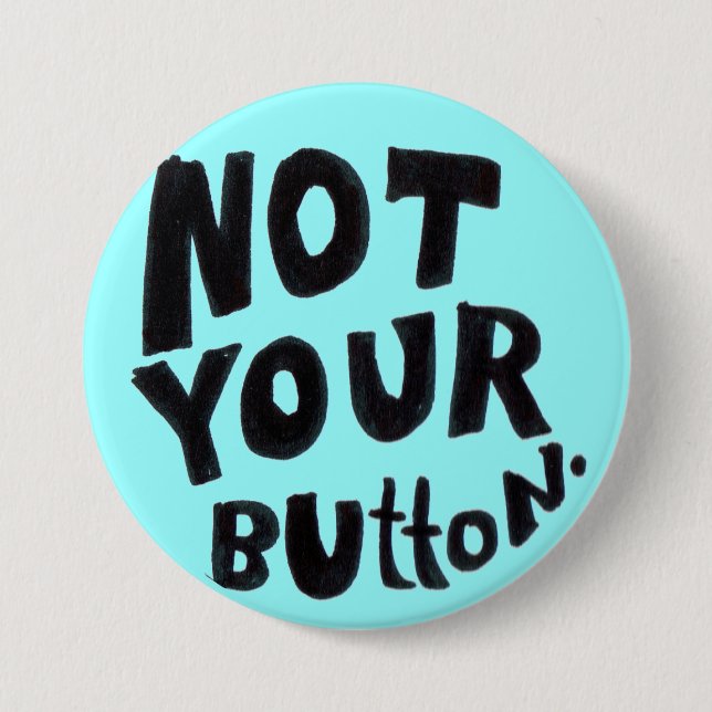 Badge Rond 7,6 Cm Pas Ton Épinglette (Devant)