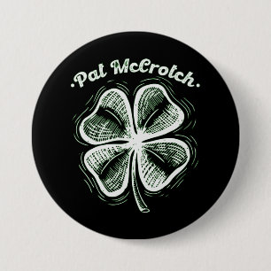 Badge Rond 7,6 Cm Pat McCrotch Chance De L'Irlandais St Patrick's Da