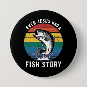 Badge Rond 7,6 Cm Pêche Même Jésus avait une histoire de poisson Bas