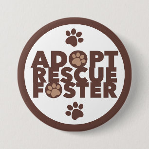 Badge Rond 7,6 Cm Pet Adopter Secourt Foster