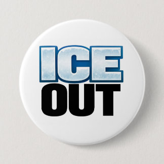 Badge Rond 7,6 Cm Petit bouton ICE OUT