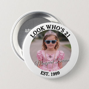 Badge Rond 7,6 Cm Photo Regarde Qui a 21 Ans Anniversaire Personnali