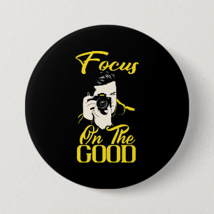 Badge Rond 7,6 Cm Photographer Focus On The Good