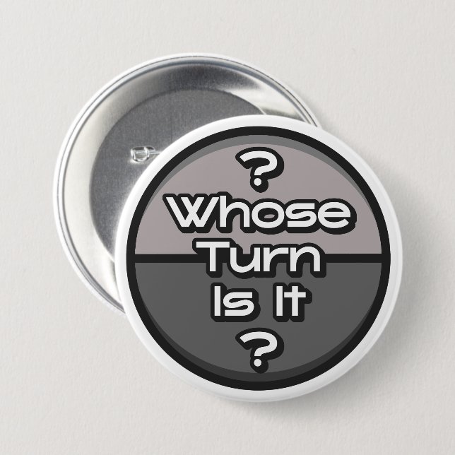 Badge Rond 7,6 Cm Phrase Drôle Dont Tourner  Jeu Geek Gris (Devant & derrière)