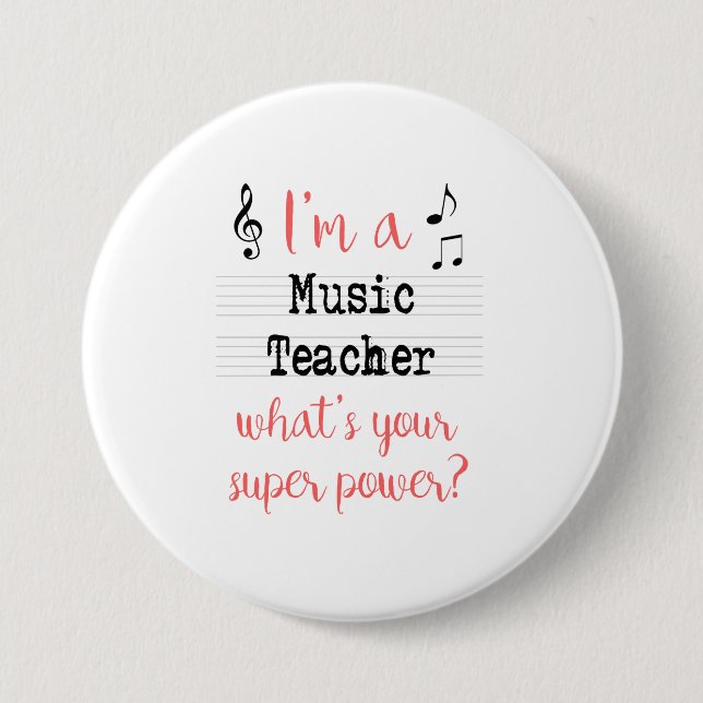 Badge Rond 7,6 Cm Pin de super pouvoir de professeur de musique (Devant)