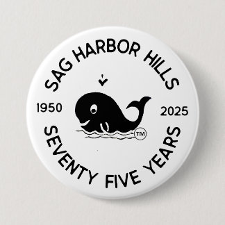 BADGE ROND 7,6 CM PIN DU BOUTON SAG HARBOUR HILLS