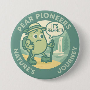 Badge Rond 7,6 Cm Pionniers de la Poire Voyage dans la Nature