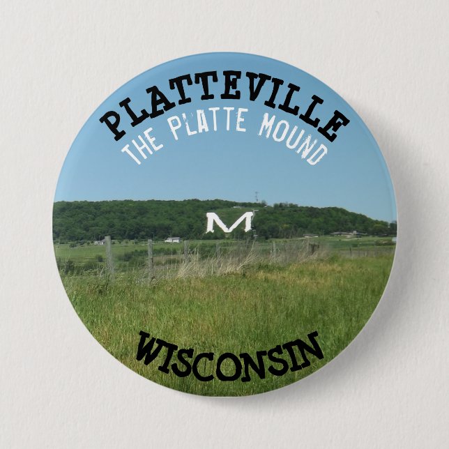 Badge Rond 7,6 Cm Platteville Mound Wisconsin Button (Devant)