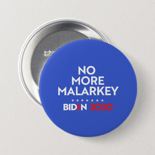 BADGE ROND 7,6 CM PLUS DE MALARKEY