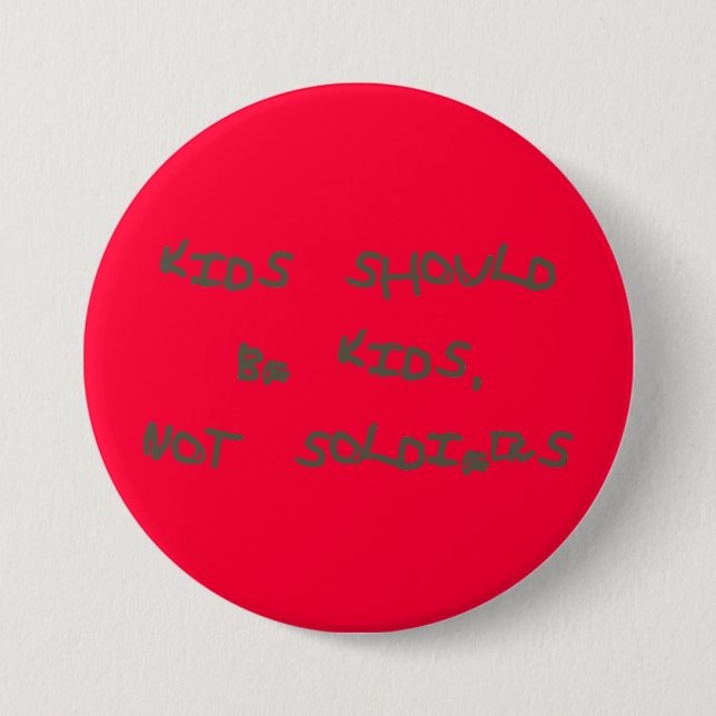 Badge Rond 7,6 Cm Plus d'enfants soldats - Bouton (Devant)