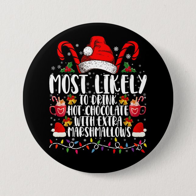 Badge Rond 7,6 Cm Plus Susceptible De Boire Des Chamallows De Chocol (Devant)