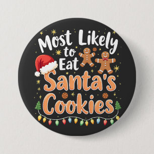 Badge Rond 7,6 Cm Plus susceptible de manger les cookies de Santa Ch