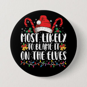 Badge Rond 7,6 Cm Plus susceptible de rejeter la faute sur les Elfes