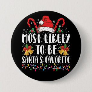 Badge Rond 7,6 Cm Plus susceptible d'être le favori du Père Noël Fun