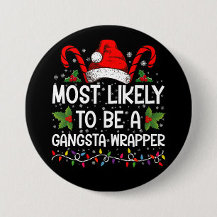 Badge Rond 7,6 Cm Plus susceptible d'être un gangsta Wrapper Family 