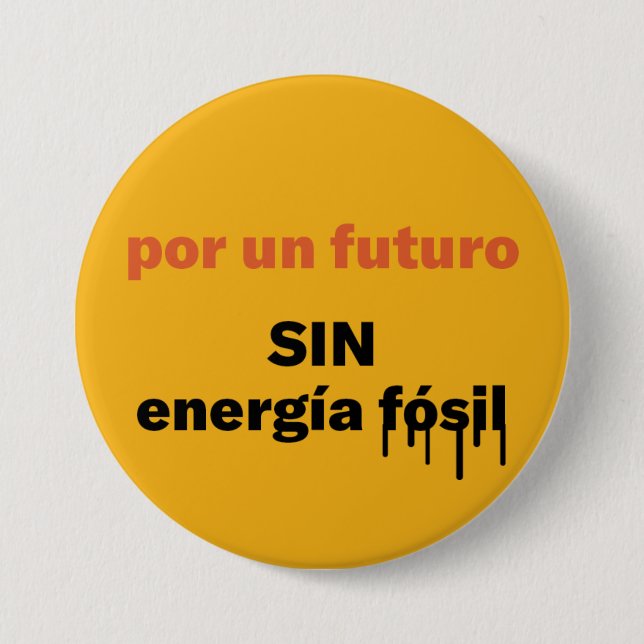 Badge Rond 7,6 Cm por un futuro, SIN energia fosil Button (Devant)