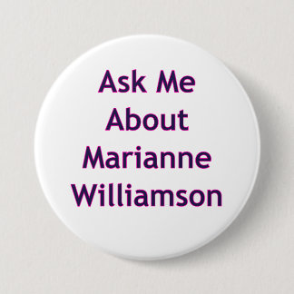 Badge Rond 7,6 Cm Posez-moi la question à propos de Marianne William