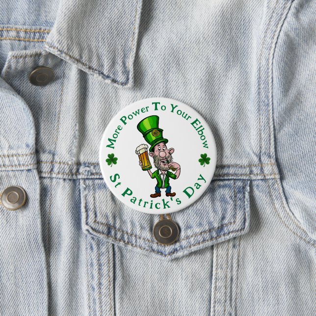 Badge Rond 7,6 Cm Power To Your Elbow - Bouton de la Saint Patrick (En situation)