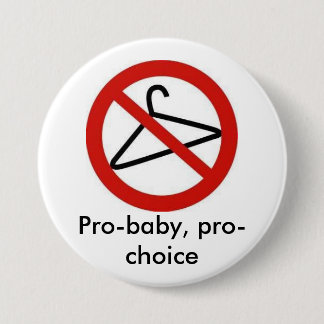 Badge Rond 7,6 Cm Pro bébé, pro choix