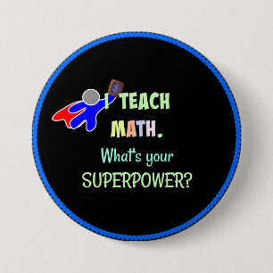 Badge Rond 7,6 Cm Professeur de mathématiques, Superhero