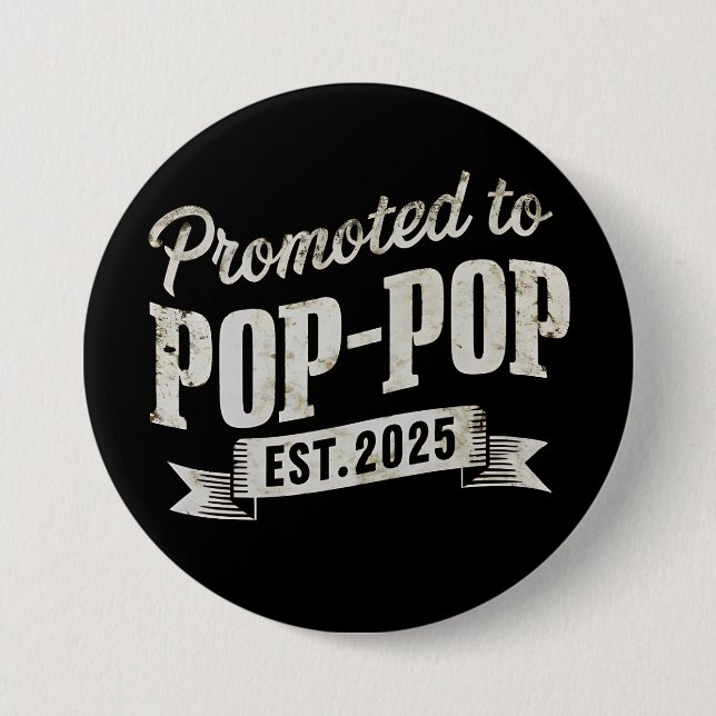 Badge Rond 7,6 Cm Promu À Pop-Pop Est 2025 Première Pop-Pop (Devant)