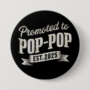 Badge Rond 7,6 Cm Promu auprès de Pop-Pop Est 2025 Première fois Pop