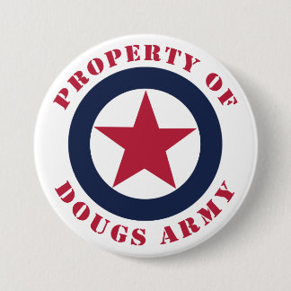 Badge Rond 7,6 Cm Propriété de l'armée de Doug