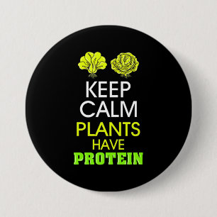 Badge Rond 7,6 Cm Protéine have de Keep Calm Plants