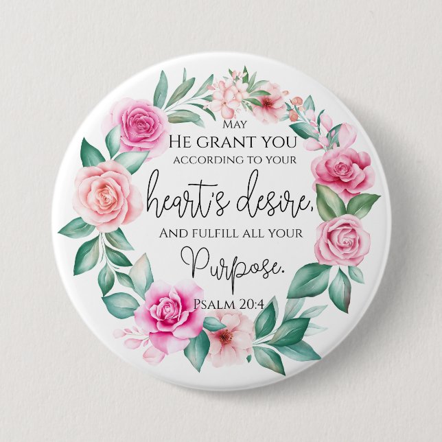 Badge Rond 7,6 Cm Psaume 20:4 Bible chrétienne Verse rose Floral (Devant)